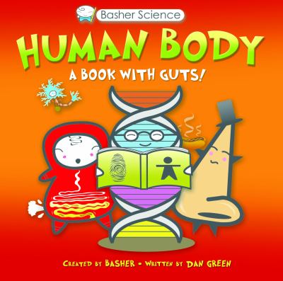 Human body : a book with guts!