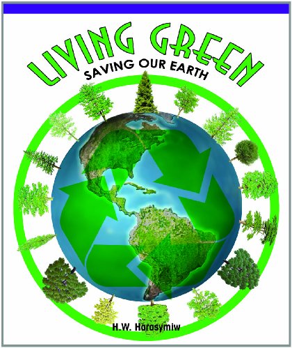 Living green : saving our earth