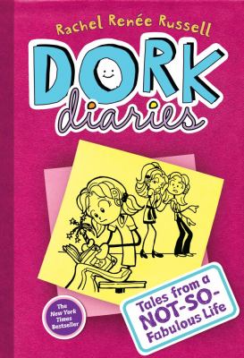 Dork diaries; Book 1 : Tales from a not-so-fabulous life