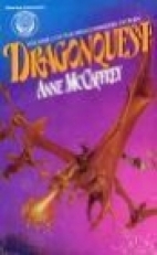 Dragonquest : being the further adventures of the dragonriders of Pern