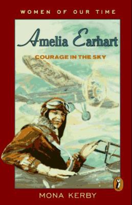 Amelia Earhart : courage in the sky