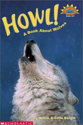Howl! : a book about wolves