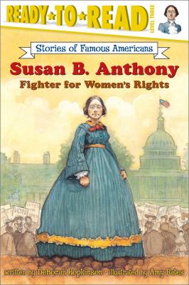 Susan B. Anthony : fighter for women's rights