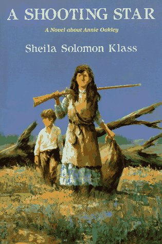 A shooting star : a novel about Annie Oakley