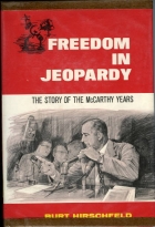 Freedom in jeopardy; : the story of the McCarthy years.