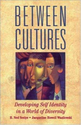 Between cultures : developing self-identity in a world of diversity