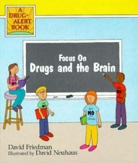 Focus on drugs and the brain