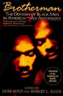 Brotherman : the odyssey of Black men in America