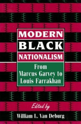 Modern Black nationalism : from Marcus Garvey to Louis Farrakhan