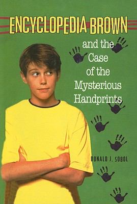 Encyclopedia Brown and the case of the mysterious handprints