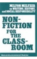 Nonfiction for the classroom : Milton Meltzer on writing, history, and social responsibility