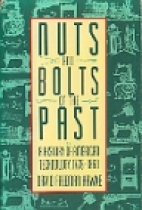 Nuts and bolts of the past : a history of American technology, 1776-1860