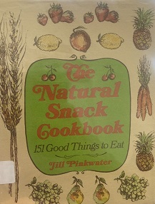 The natural snack cookbook