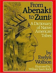 From Abenaki to Zuni; a dictionary of native American tribes