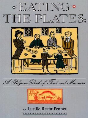 Eating the plates: a Pilgrim book of food and manners