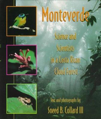 Monteverde : science and scientists in a Costa Rican cloud forest