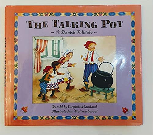 The talking pot: a Danish folktale