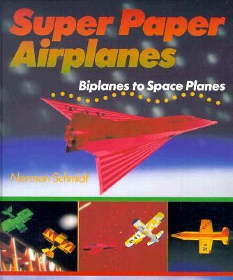 Super paper airplanes
