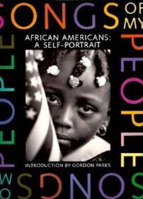 Songs of my people : African Americans, a self-portrait