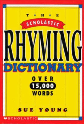 The Scholastic rhyming dictionary.