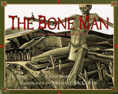 The Bone Man : a native American Modoc tale