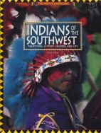 Indians of the Southwest : Traditions, history, legends and life.