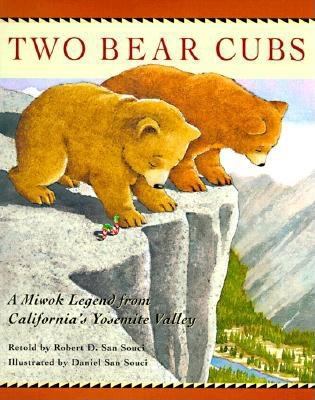 Two bear cubs : A Miwok legend from California's Yosemite Valley.