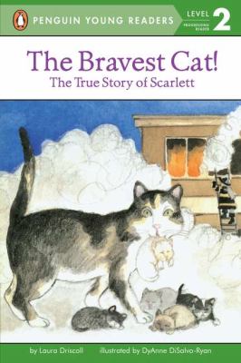 The bravest cat! : the true story of Scarlett