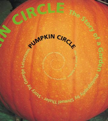 Pumpkin circle : The story of a garden.