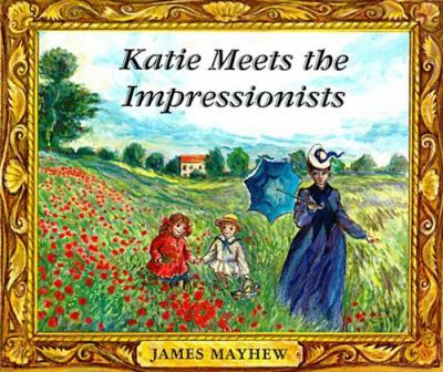 Katie Meets the Impressionists.