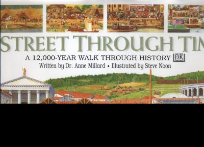 A Street Through Time : A 12,000-year Walk Through History.
