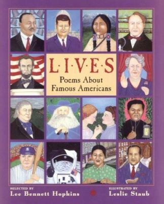 Lives : Poems about Famous Americans.