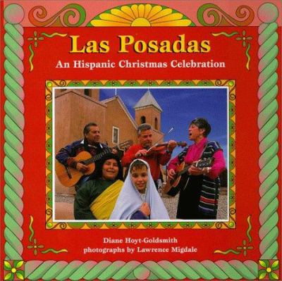 Las Posadas : An Hispanic Christmas Celebration.