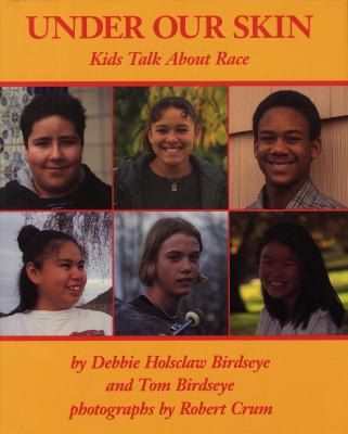 Under Our Skin : Kids Talk about Race.