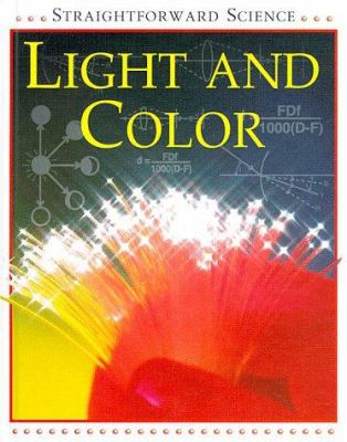 Light and Color : Straightforward Science.