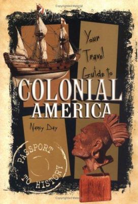 Your travel guide to colonial America.