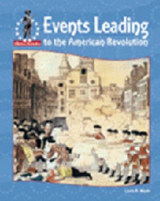 Events leading to the American Revolution.