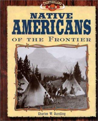 Native Americans of the frontier.