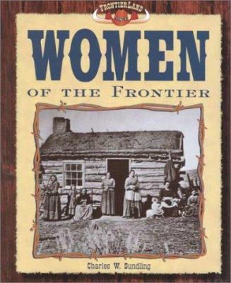 Women of the frontier.