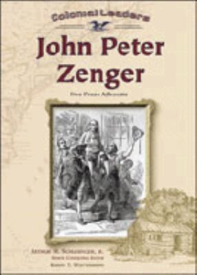 John Peter Zenger : free press advocate
