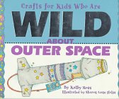 Crafts for kids who are wild about outer space