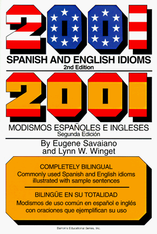 2001 Spanish and English idioms = 2001 modismos españoles e ingleses