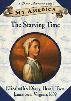 The starving time : Elizabeth's diary, Book 2