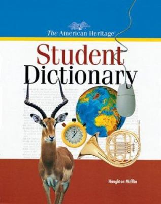 The American Heritage Student Dictionary.