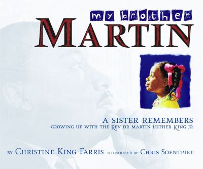 My brother Martin : A sister remembers growing up with the Rev. Dr. Martin Luther King Jr