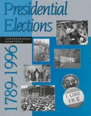 Presidential elections, 1789-1996.