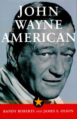 John Wayne : American