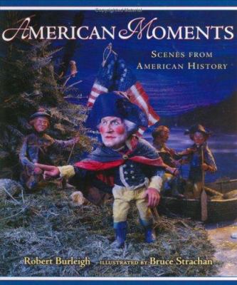 American Moments : Scenes from American history