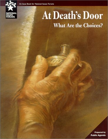 At death's door : what are the choices?.