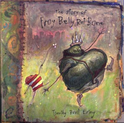 The story of Frog Belly Rat Bone